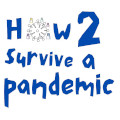 How to survive a pandemic