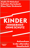 Kinder - Minderheit ohne Schutz - Aufwachsen in der alternden Gesellschaft